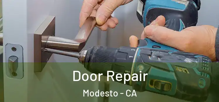 Door Repair Modesto - CA