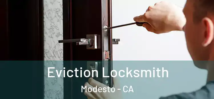  Eviction Locksmith Modesto - CA