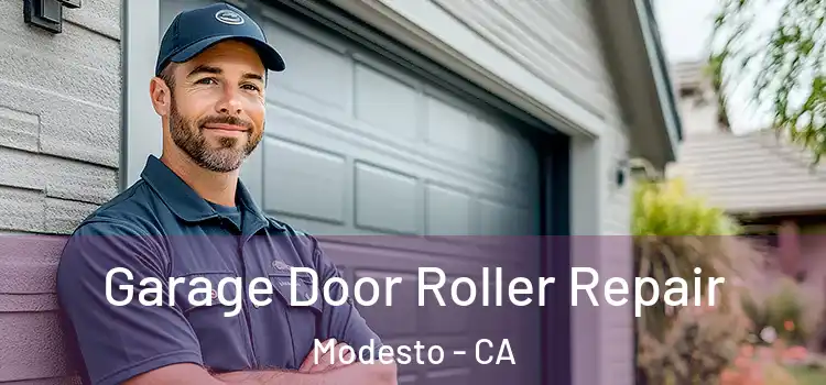  Garage Door Roller Repair Modesto - CA