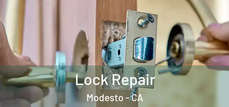 Lock Repair Modesto - CA