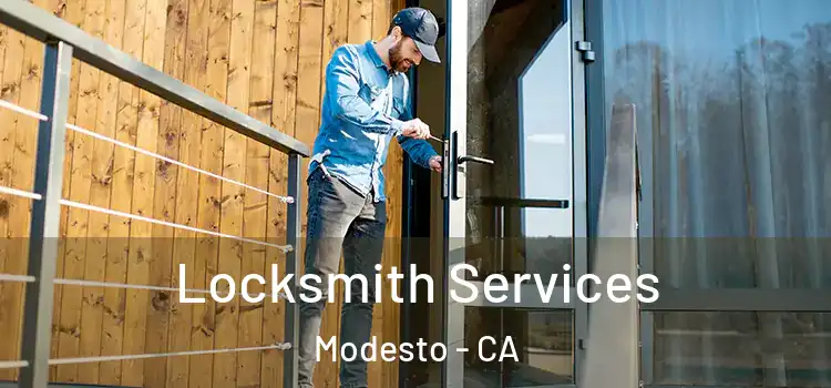 Locksmith Services Modesto - CA