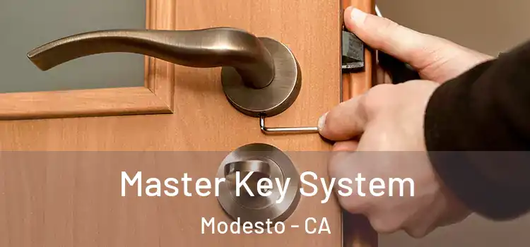 Master Key System Modesto - CA