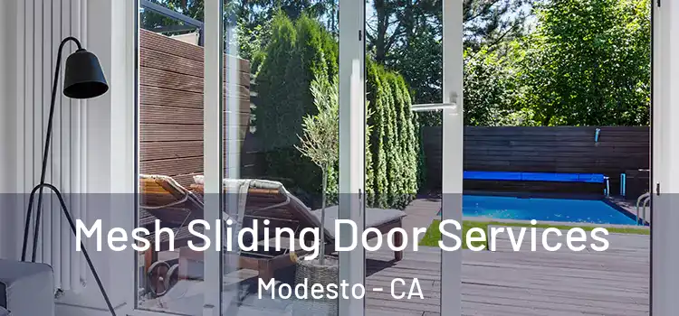 Mesh Sliding Door Services Modesto - CA