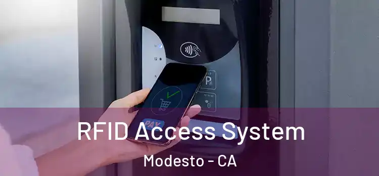  RFID Access System Modesto - CA