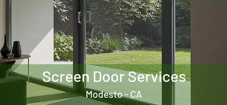 Screen Door Services Modesto - CA