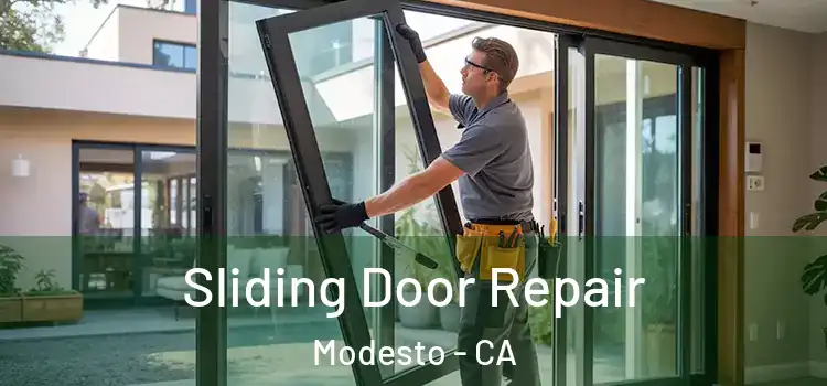 Sliding Door Repair Modesto - CA