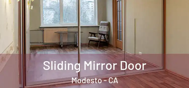  Sliding Mirror Door Modesto - CA